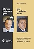 Warum Hohmann geht und Friedman bleibt livre