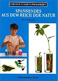 Spannendes aus dem Reich der Natur livre