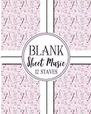 Blank Sheet Music - 12 Staves: Blank Sheet Music Paper / Music Sheet Music / Sheet Music Notebook livre