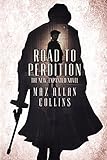 Road to Perdition: The New, Expanded Novel (The Perdition Saga Book 1) (English Edition) livre