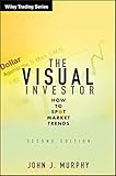 The Visual Investor: How to Spot Market Trends livre