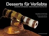 Desserts für Verliebte: Sinnlichkeit zum Anbeißen - Süße Kreationen auf nackter Haut livre