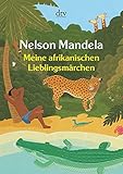 Meine afrikanischen Lieblingsmärchen livre