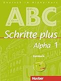 Schritte plus Alpha 1: Deutsch als Fremdsprache / Kursbuch mit Audio-CD livre