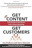 Get Content Get Customers: Turn Prospects into Buyers with Content Marketing livre