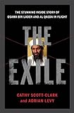 The Exile: The Stunning Inside Story of Osama Bin Laden and Al Qaeda in Flight livre