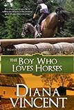 The Boy Who Loves Horses (Pegasus Equestrian Center Series Book 2) (English Edition) livre