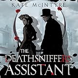 The Deathsniffer's Assistant: Faraday Files Series, Book 1 livre