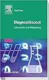 Diagnostikscout: Laborwerte und Bildgebung livre