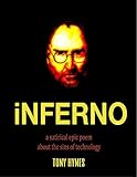 iNFERNO: A satirical epic poem about the sins of technology (English Edition) livre