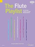 The Flute Playlist: 50 Popular Classics in Easy Arrangements livre
