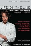Life, on the Line: A Chef's Story of Chasing Greatness, Facing Death, and Redefining the Way We Eat livre