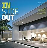 Inside out. 45 moderne Wohnhöfe und Terrassen livre