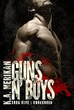 Guns n' Boys: Chokehold (Book 5) (gay dark mafia romance) (English Edition) livre