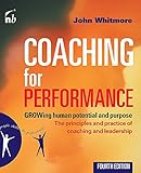 Coaching for Performance: GROWing Human Potential and Purpose - the Principles and Practice of Coach livre