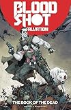 Bloodshot Salvation Volume 2: The Book of the Dead livre