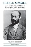 Georg Simmel on Individuality and Social Forms (Heritage of Sociology Series) livre