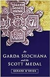 An Garda Siochana and the Scott Medal livre