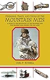 Firearms, Traps, and Tools of the Mountain Men: A Guide to the Equipment of the Trappers and Fur Tra livre