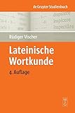 Lateinische Wortkunde (De Gruyter Studienbuch) livre