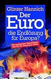 Der Euro, die Endlösung für Europa? livre