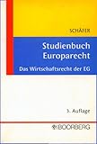 Studienbuch Europarecht: Das Wirtschaftsrecht der EG livre