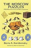 The Moscow Puzzles. 359 Mathematical Recreations livre