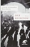 Der Reisende: Roman livre