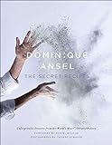 Dominique Ansel: The Secret Recipes livre