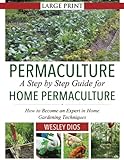 Permaculture: A Step by Step Guide For Home Permaculture: How to Become an Expert in Home Gardening livre