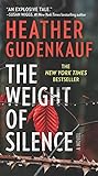 The Weight of Silence: A Novel of Suspense (English Edition) livre