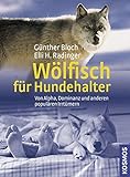 Wölfisch für Hundehalter: Von Alpha, Dominanz und anderen populären Irrtümern livre