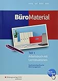 BüroWelt: BüroMaterial: Arbeitsbuch mit Lernsituationen Teil 1 livre