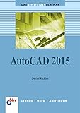 AutoCAD 2015 (Das Einsteigerseminar) livre