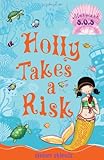 Holly Takes a Risk: Mermaid S.O.S. (English Edition) livre
