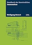 Handbuch der Konstruktion: Innenausbau livre