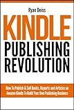Kindle Publishing Revolution - Amazon Kindle Publishing Guide (English Edition) livre