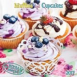 Muffins and Cupcakes 2017: Kalender 2017 (Artwork Edition) livre