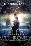 Ella Dethroned (Song of the Worlds Book 0) (English Edition) livre