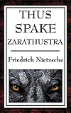 Thus Spake Zarathustra: A Book for All and None livre