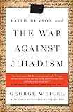 Faith, Reason, and the War Against Jihadism: A Call to Action (English Edition) livre