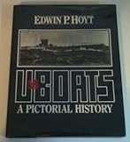 U-Boats: A Pictorial History livre