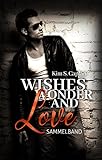 Wishes, Wonder and Love: Sammelband livre