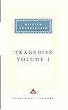 Tragedies Volume 1: Contains Hamlet, Macbeth, King Lear livre