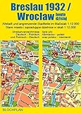 Stadtplan Breslau 1932/Wroclaw heute dzisiaj: Altstadt und angrenzende Stadtteile im Maßstab 1:12.0 livre