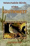 Watchable Birds of the Southwest livre