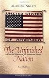 The Unfinished Nation: A Concise History of the American People from 1865 livre