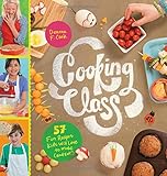 Cooking Class: 57 Fun Recipes Kids Will Love to Make (And Eat!) livre