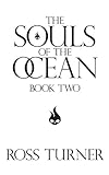 The Souls of the Ocean (Book Two in The Tamarack Series) (English Edition) livre