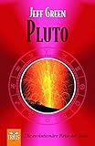 Pluto: Die evolutionäre Reise der Seele livre